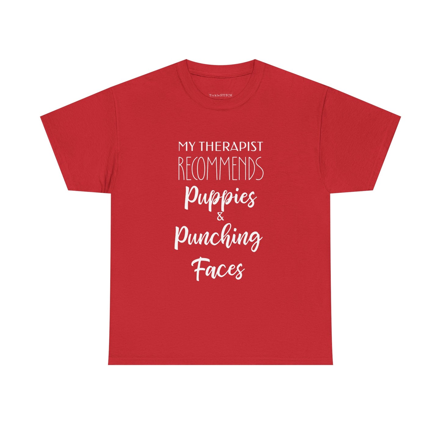 Therapist Recommends Puppies & Punching Faces Funny T-Shirt