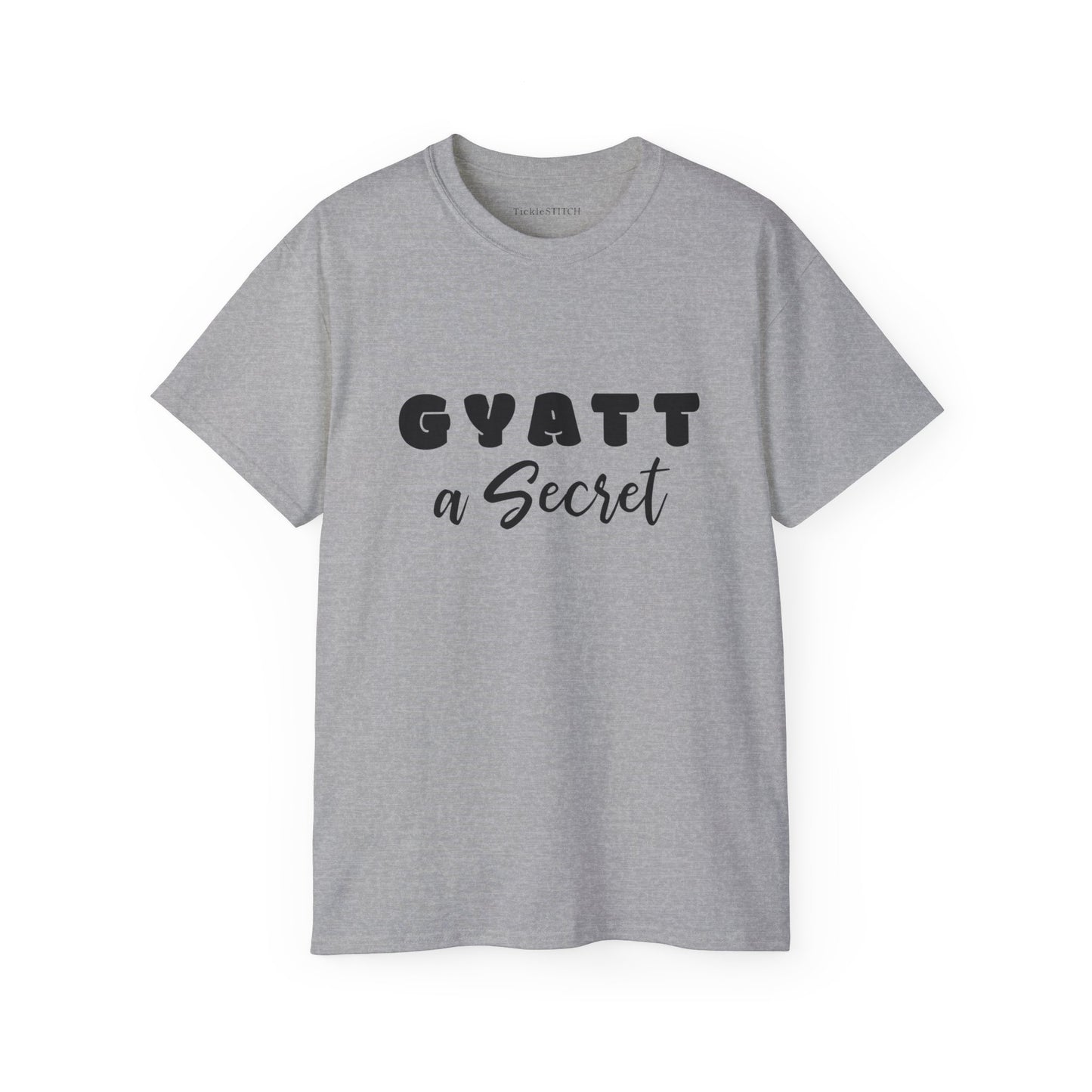 Gyatt a Secret, Gyatt Shirt, Gyatt, Big Butt, Nice Ass, Hot Girlfriend