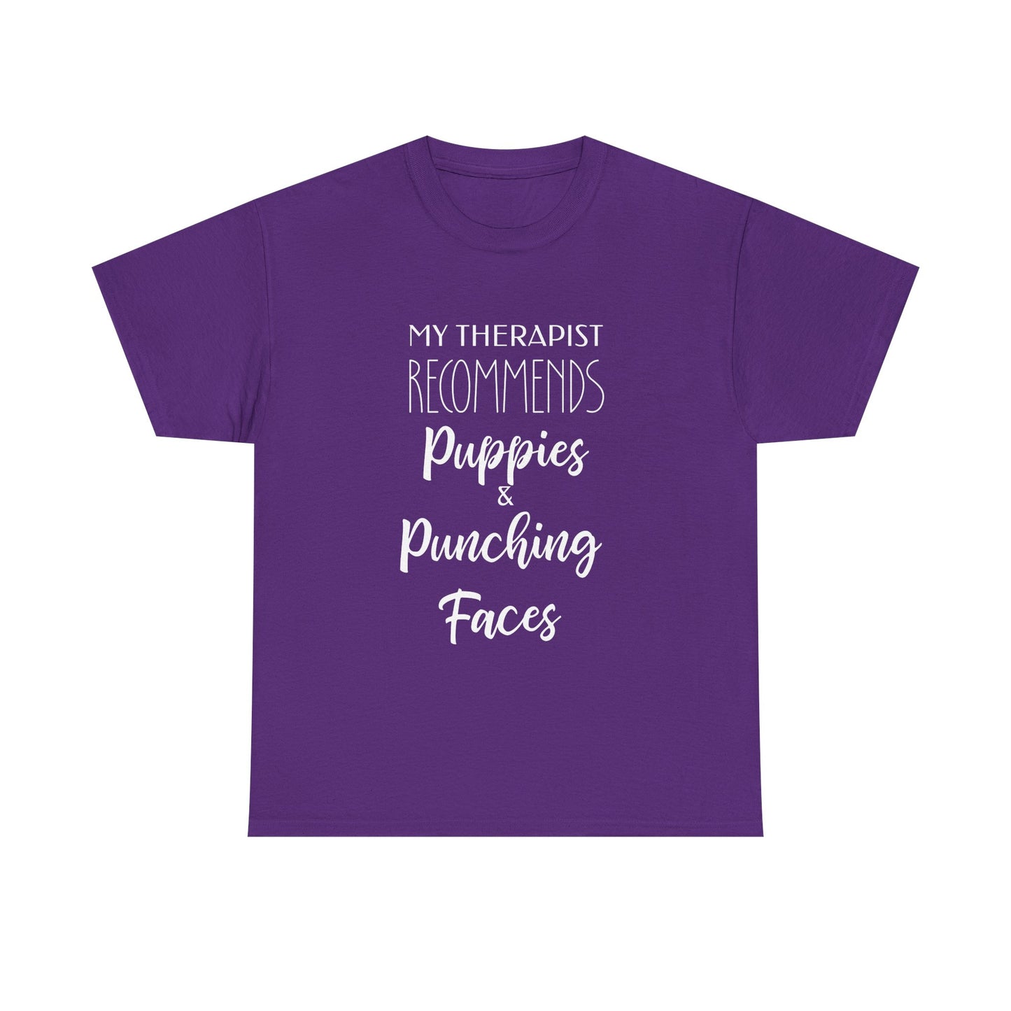 My Therapist Recommends Puppies and Punching Faces Funny Tee
