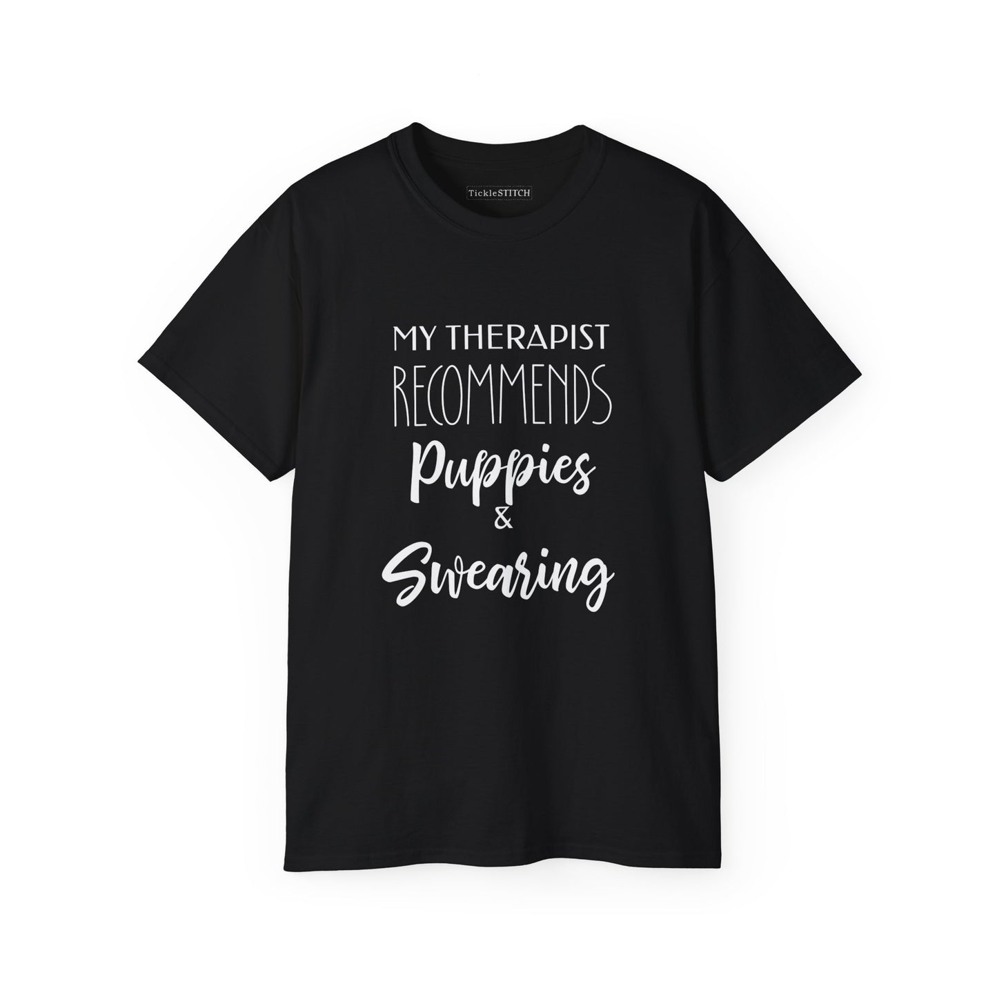 My Therapist Recommends Puppies and Swearing, Dog Shirts for Humans