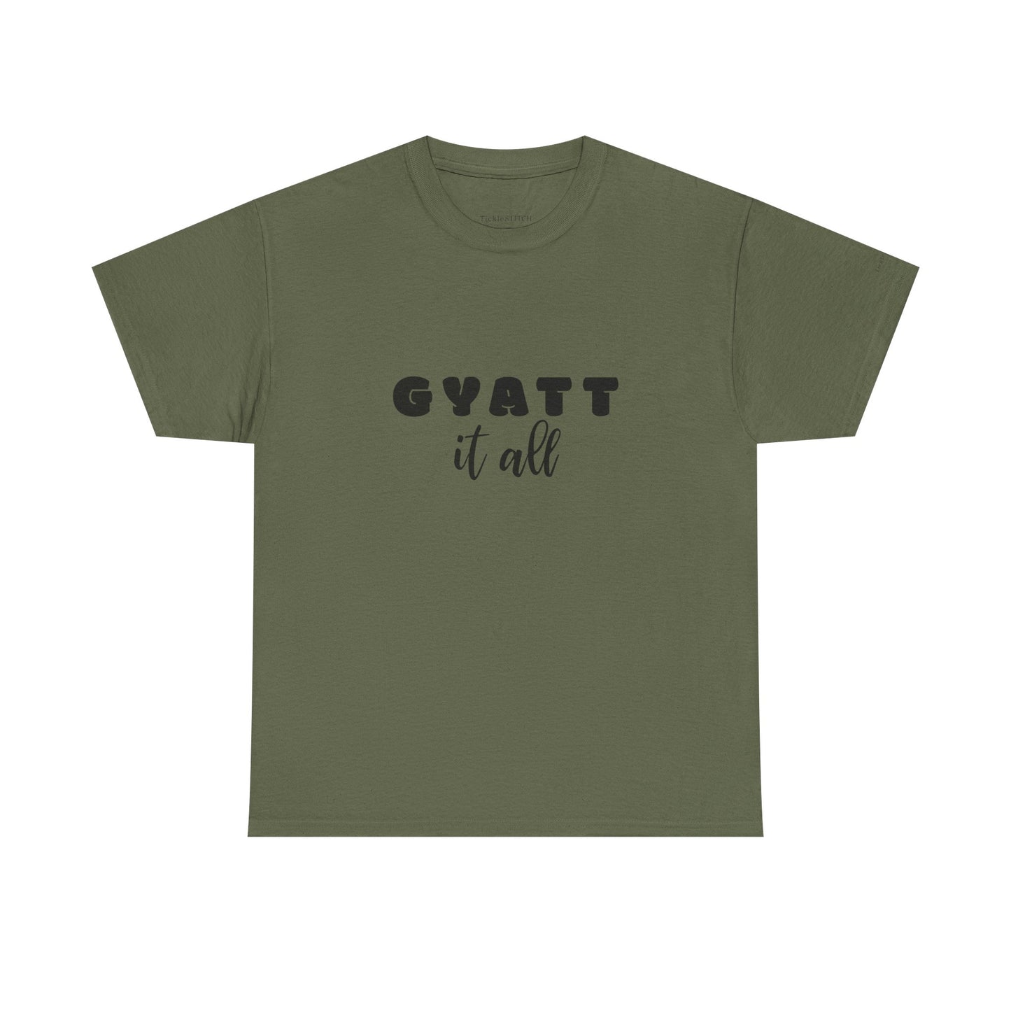 Gyatt It All Gen Z Slang Meme Shirt – Big Butt Confidence Tee