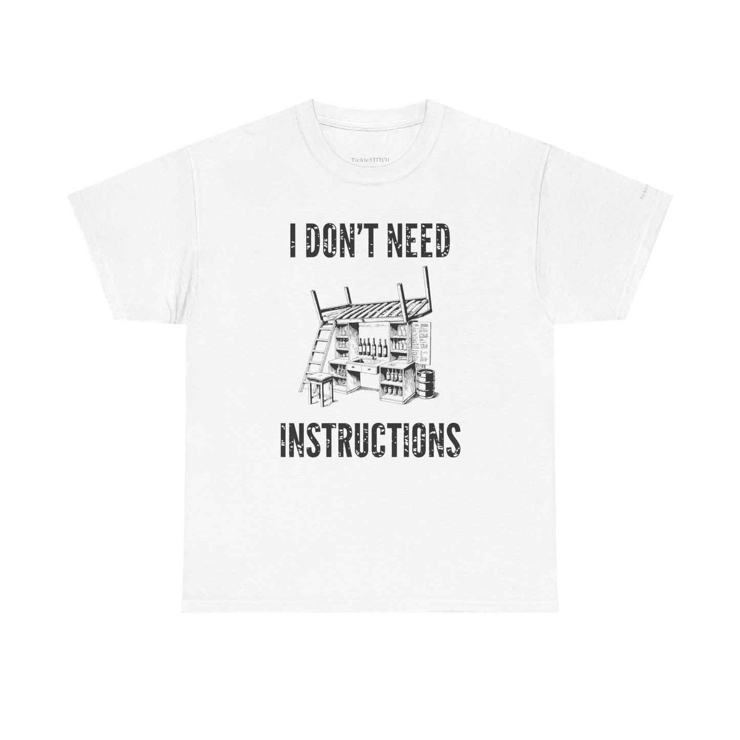 I Don't Need Instructions Handyman Tradesmen Funny Dad Joke T-Shirt