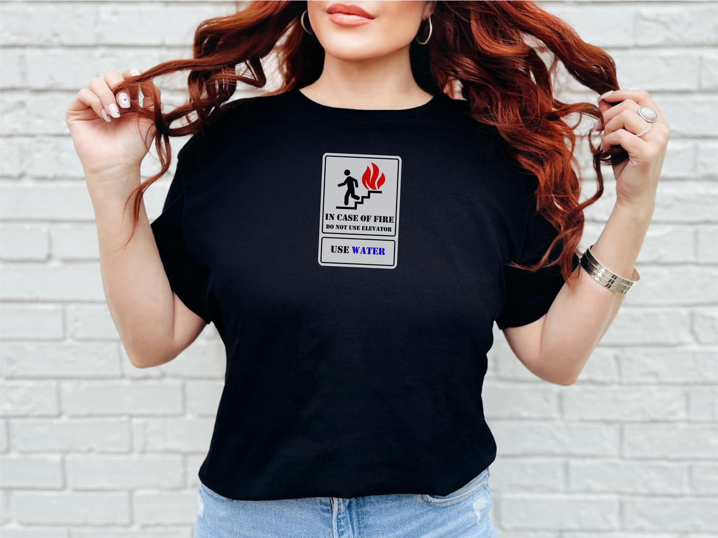 In Case of Fire Do Not Use Elevator Use Water Unisex Funny T-shirt