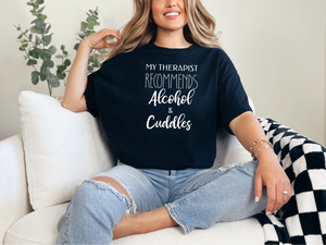Group 16My Therapist Recommends Alcohol and Cuddles.png