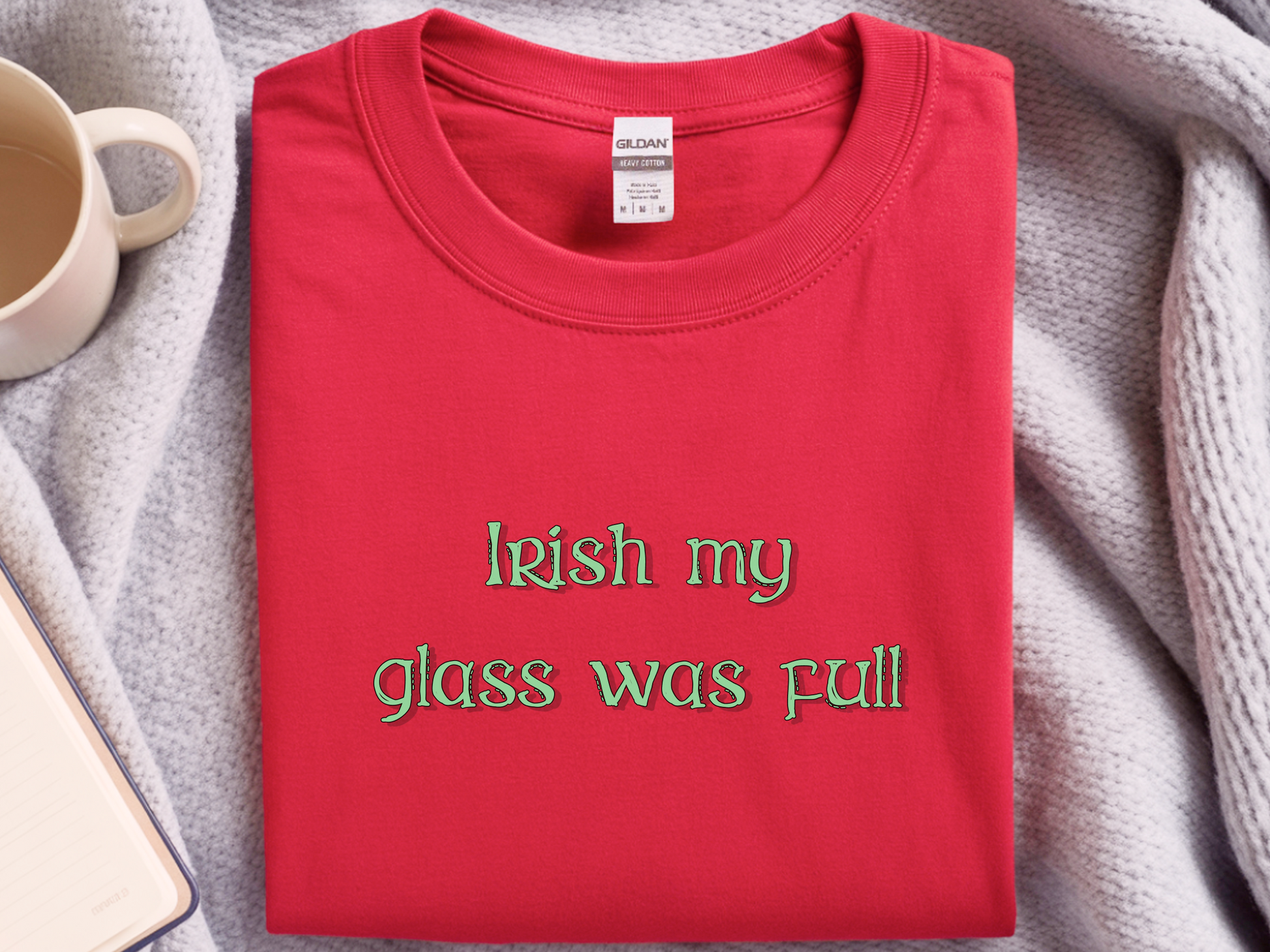 Mockup_01_Irish My Glass Was Full.png