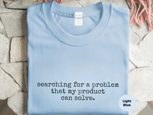 Mockup_01_Searching For A Problem That My Product Can Solve.png