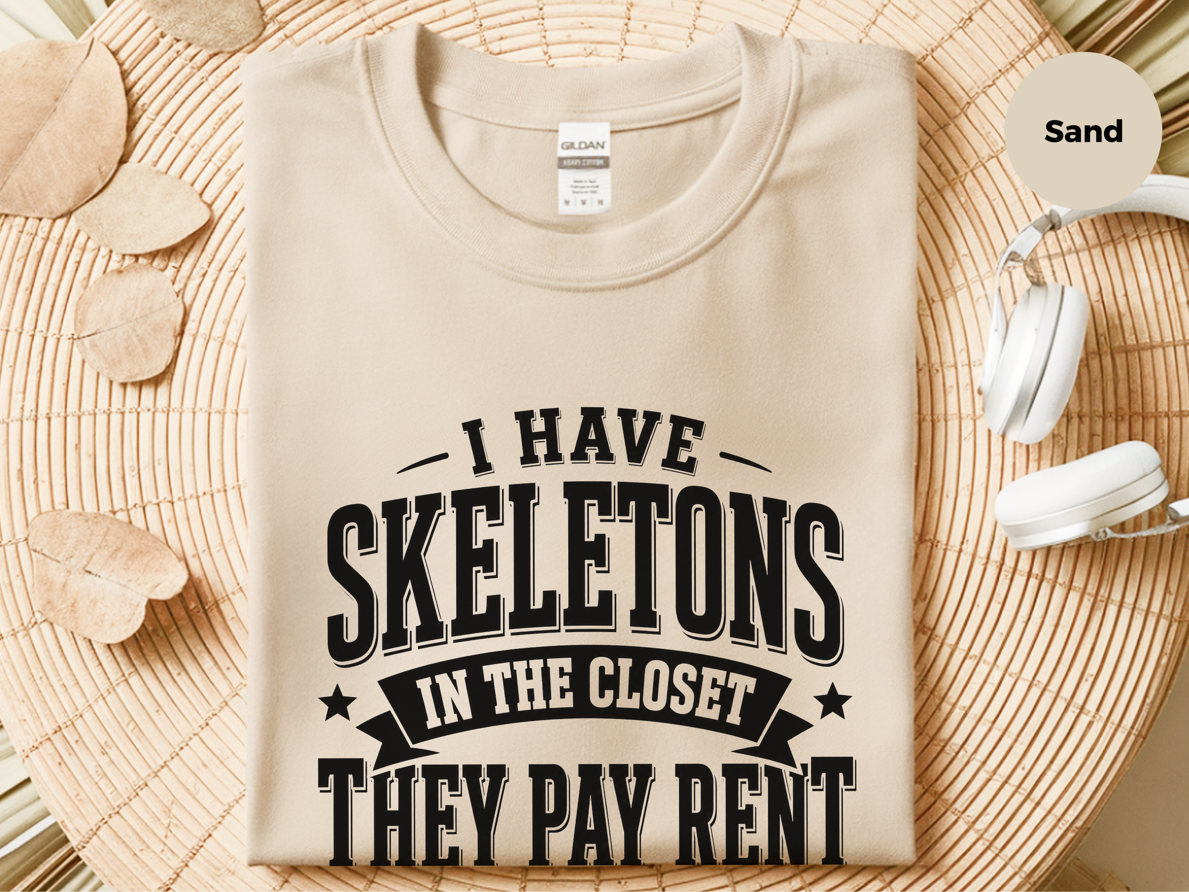 Mockup_02_I Have Skeletons in the ClosetThey Pay Rent.png