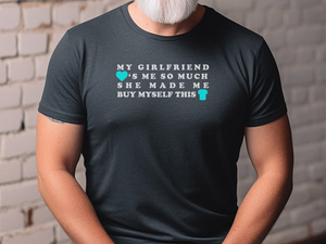 Mockup_02_MyGirlfriendLovesMeSoMuchSheMadeMeBuyMyselfThisShirt.png