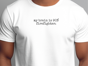 Mockup_02_My Brain Is 90 Firefighter.png