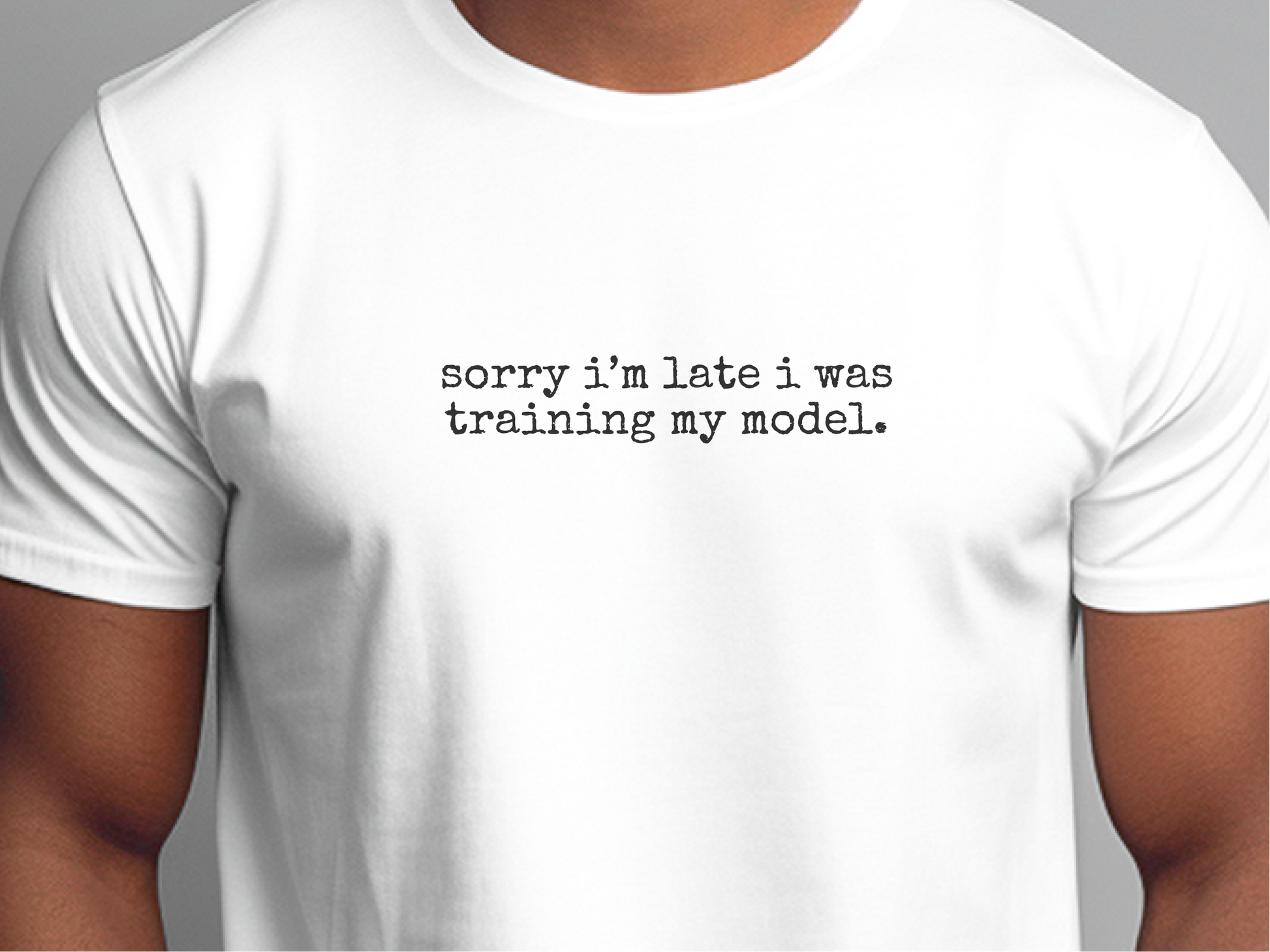 Mockup_02_Sorry Im Late I Was Training My Model.png