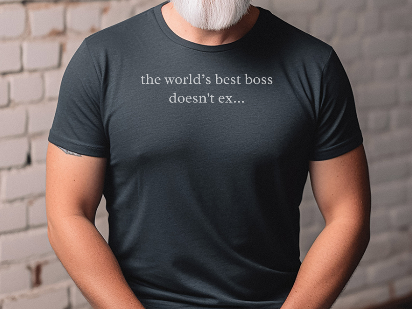 Mockup_02_TheWorldsBestBossDoesntExist.png