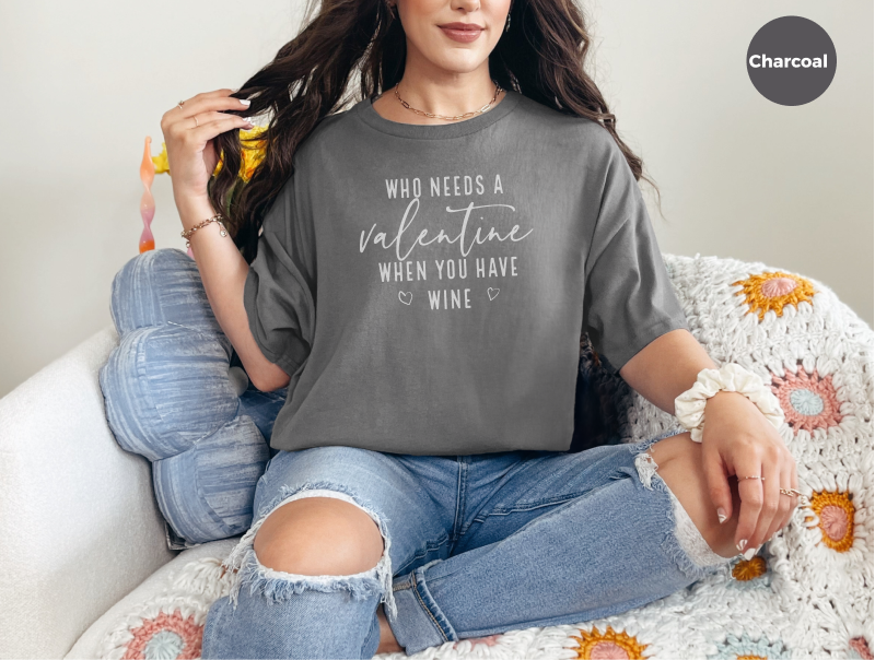Mockup_03_WhoNeedsAValentineWhenYouHaveWine.png