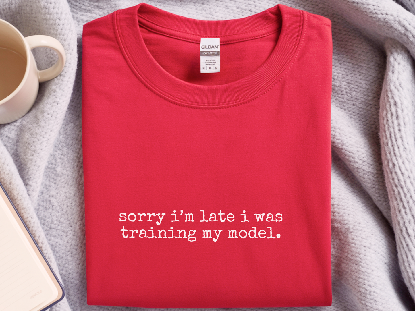 Mockup_04_Sorry Im Late I Was Training My Model.png