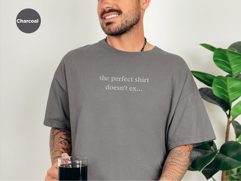 Mockup_04_ThePerfectShirtDoesntExist.png
