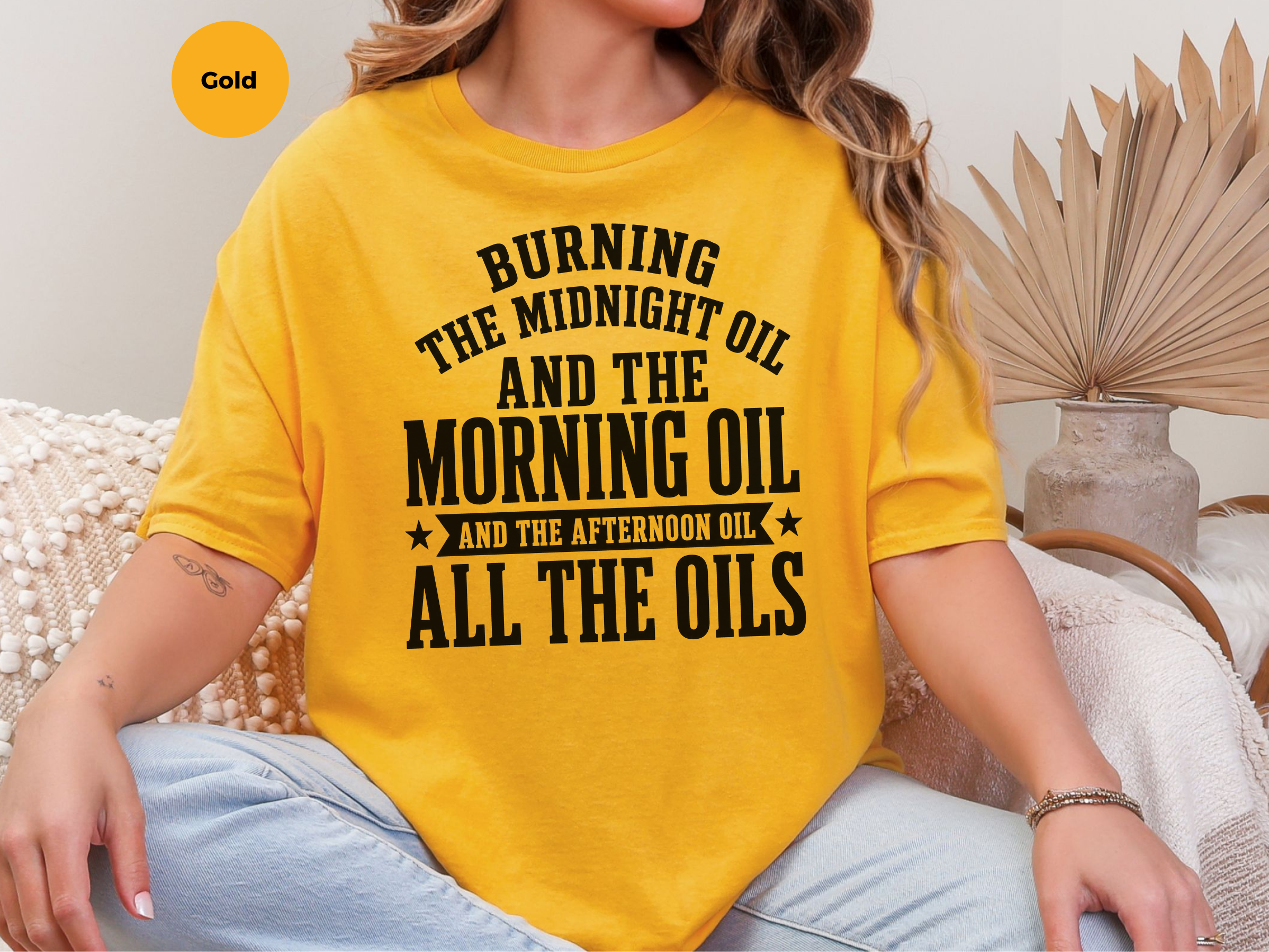 Mockup_05_Burning the Midnight OilAnd The Morning Oil And The Afternoon Oil All The Oils.png