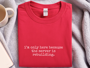 Mockup_05_Im Only Here Because The Server Is Rebuilding.png