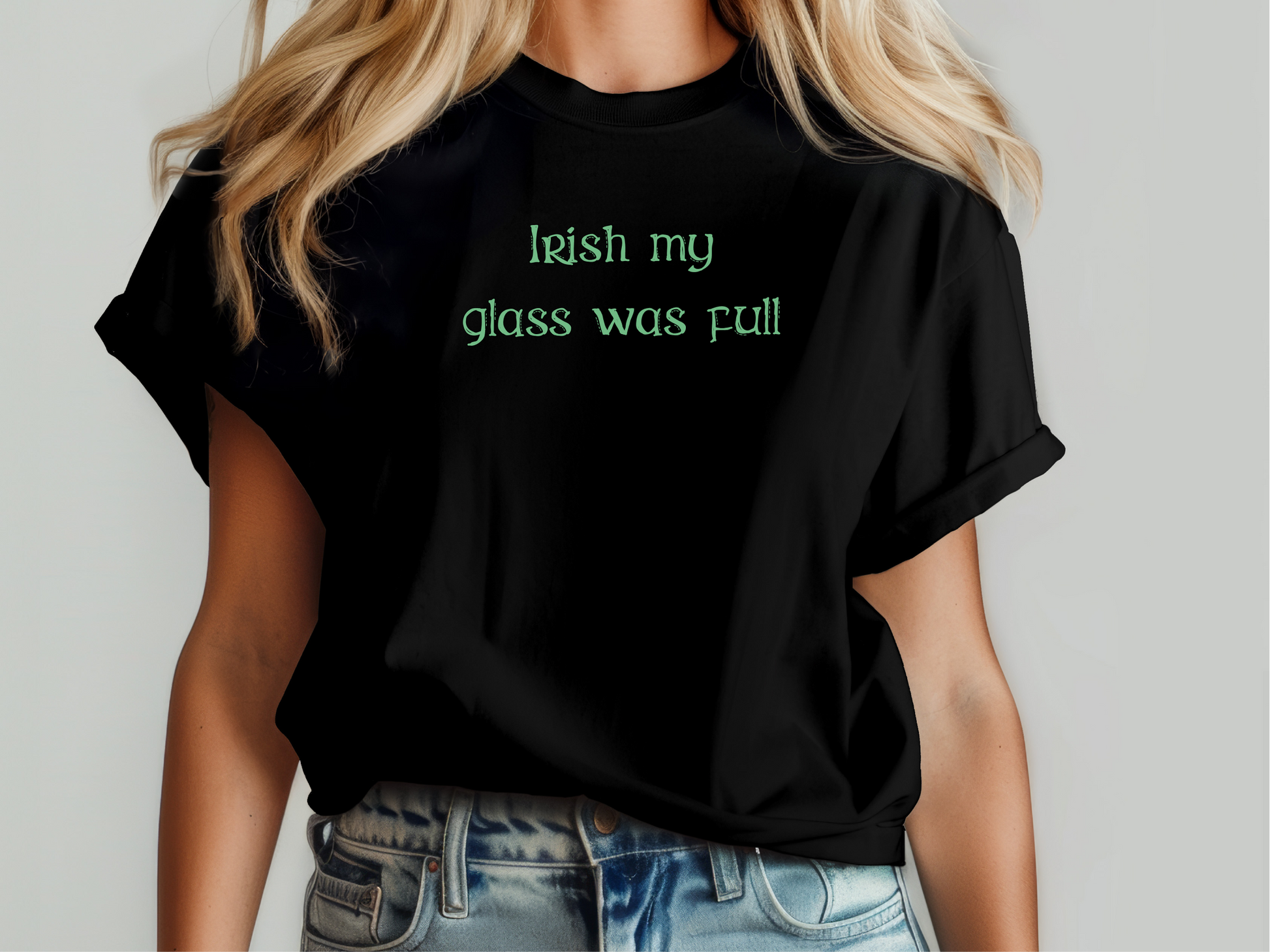 Mockup_05_Irish My Glass Was Full.png
