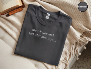 Mockup_05_MyFriendsAndITalkShitAboutYou.png
