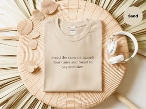 Mockup_06_IReadTheSameParagraphFourTimesAndForgetToPayAttention.png
