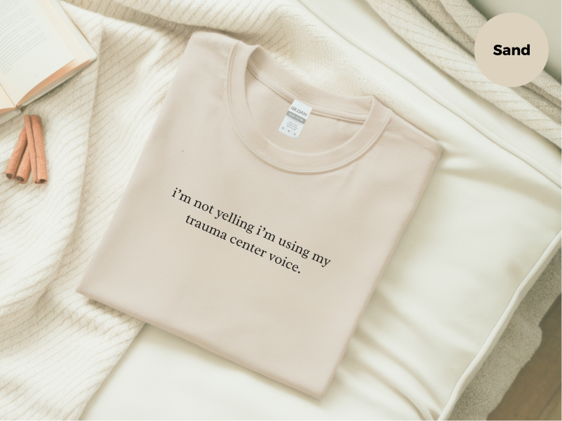 Mockup_06_ImNotYellingImUsingMyTraumaCenterVoice.png