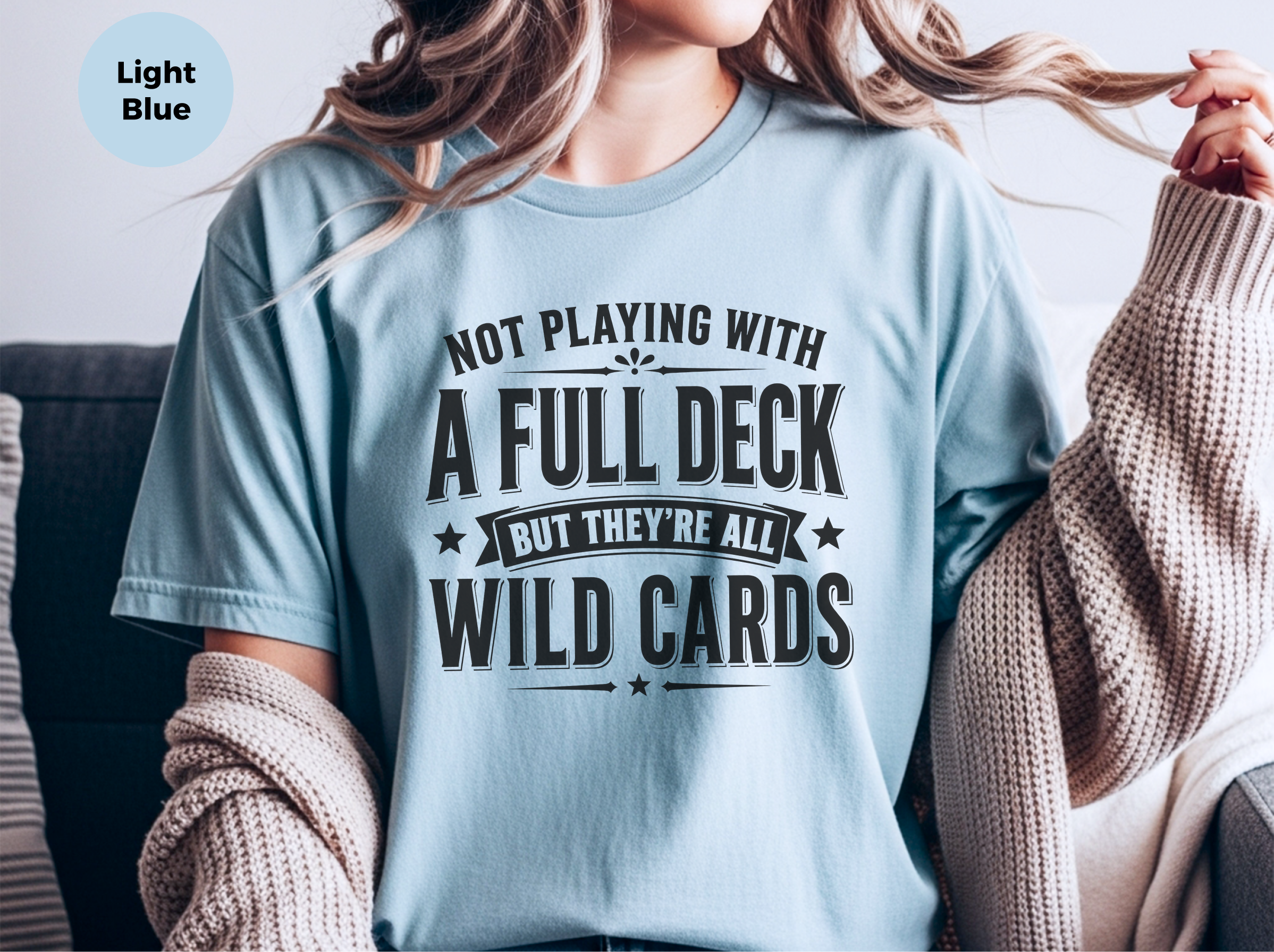 Mockup_06_Not Playing With a Full DeckBut Theyre All Wild Cards.png