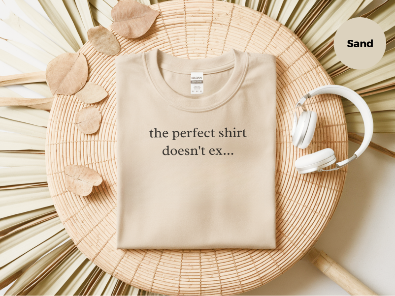 Mockup_06_ThePerfectShirtDoesntExist.png