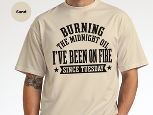 Mockup_07_Burning the Midnight OilIve Been On Fire Since Tuesday.png