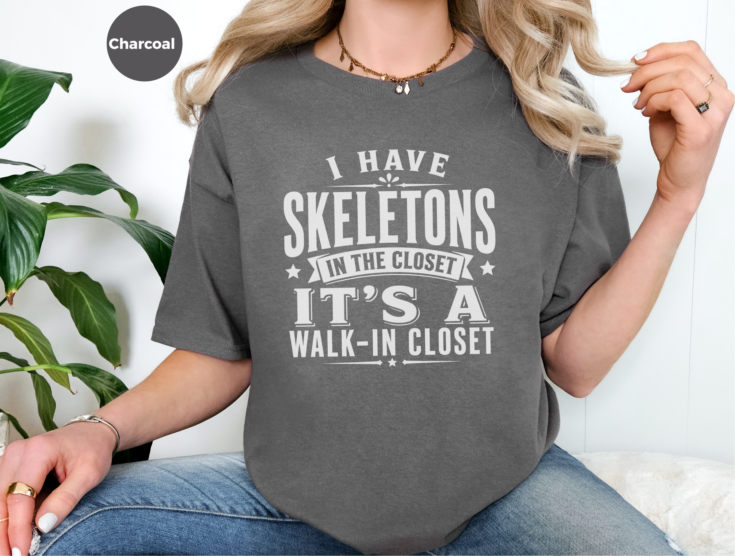 Mockup_07_I Have Skeletons in the ClosetIts a Walk-In Closet.png