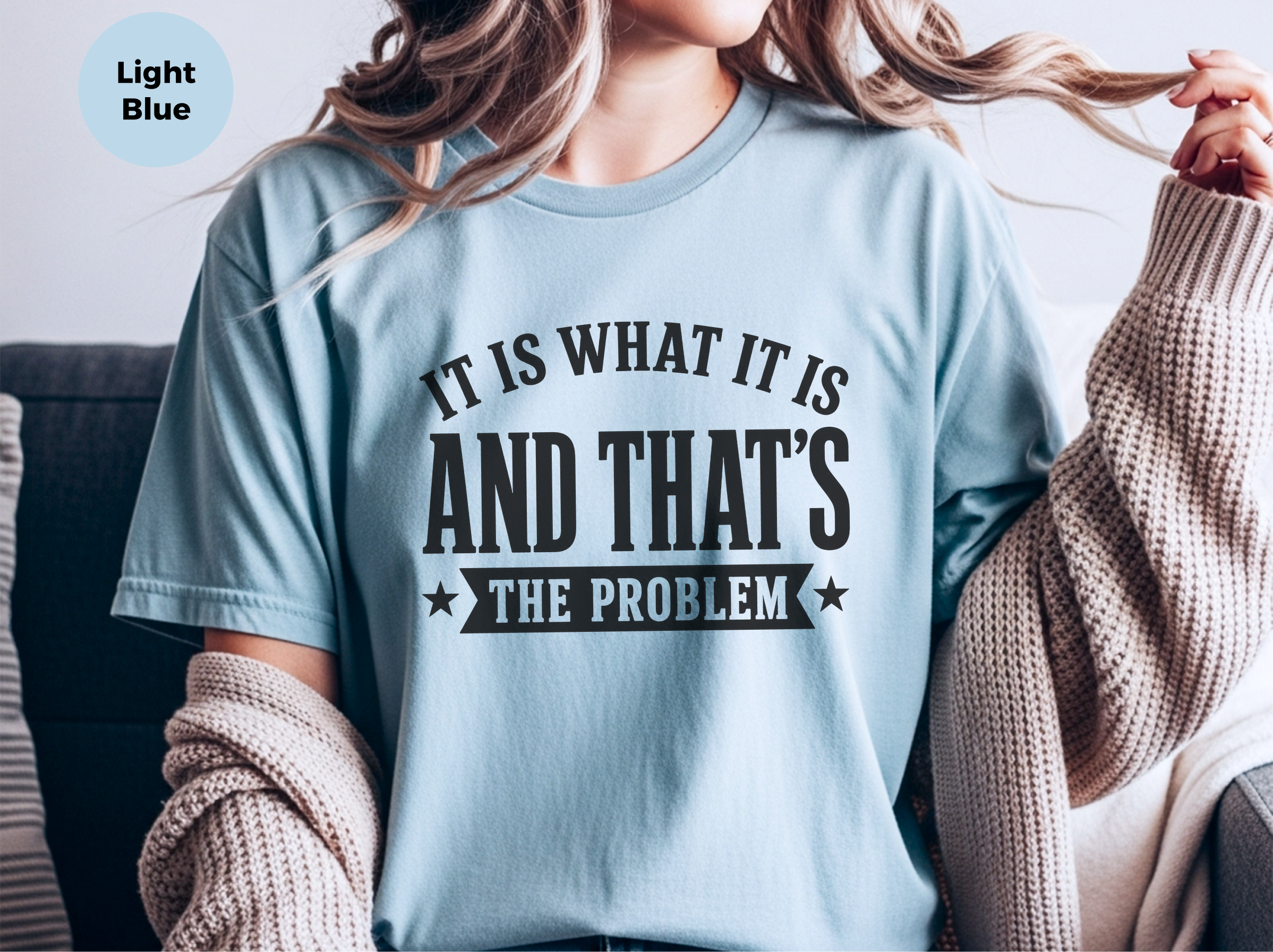 Mockup_07_It Is What It IsAnd Thats The Problem.png