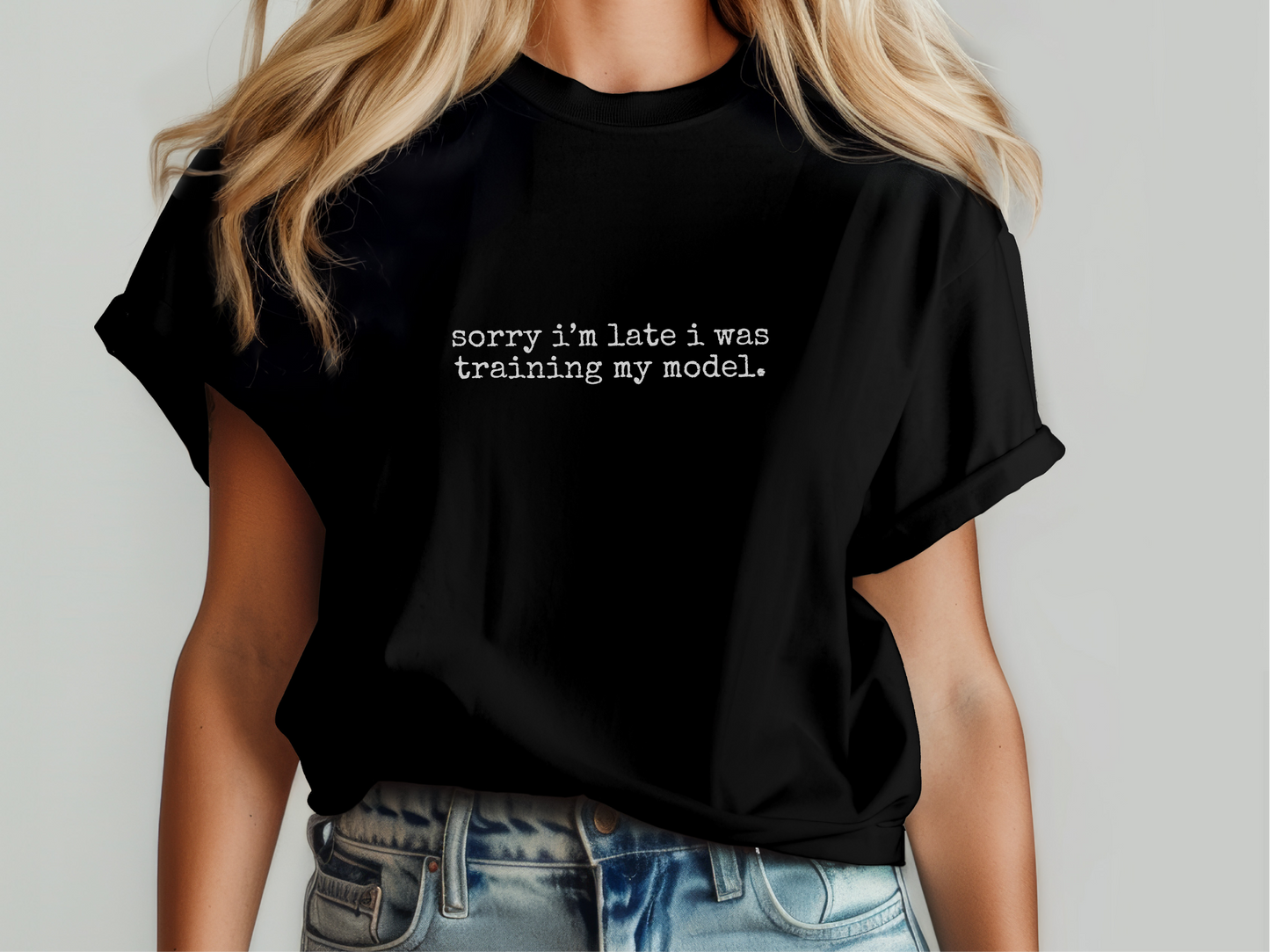 Mockup_07_Sorry Im Late I Was Training My Model.png