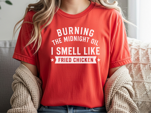 Mockup_08_Burning the Midnight OilI Smell Like Fried Chicken.png