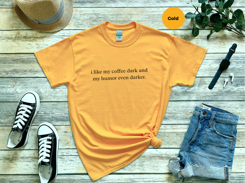 Mockup_08_ILikeMyCoffeeDarkAndMyHumorEvenDarker.png