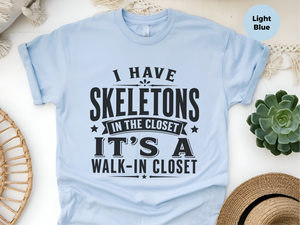 Mockup_08_I Have Skeletons in the ClosetIts a Walk-In Closet.png