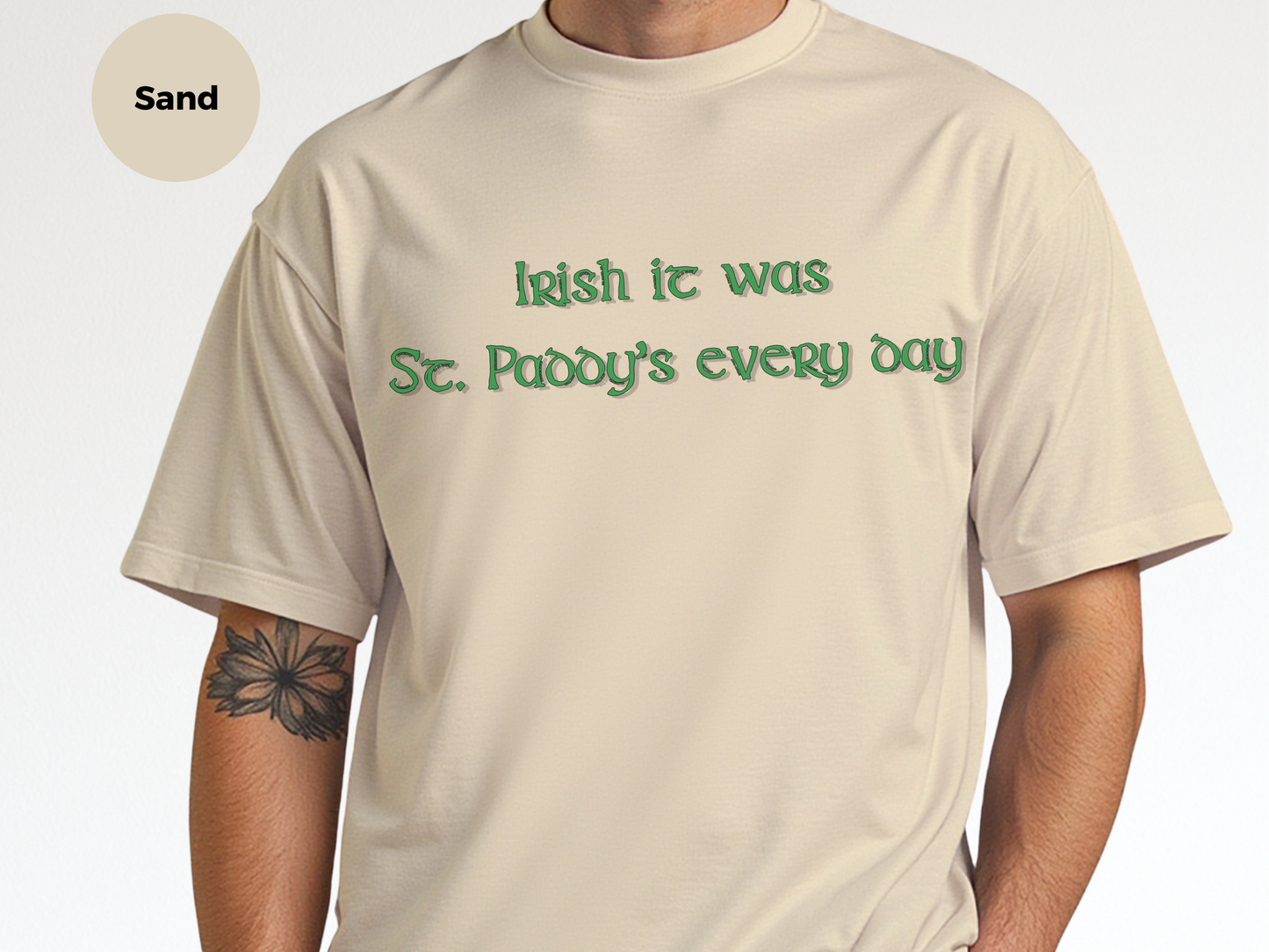 Mockup_08_Irish it was St Paddys every day.png