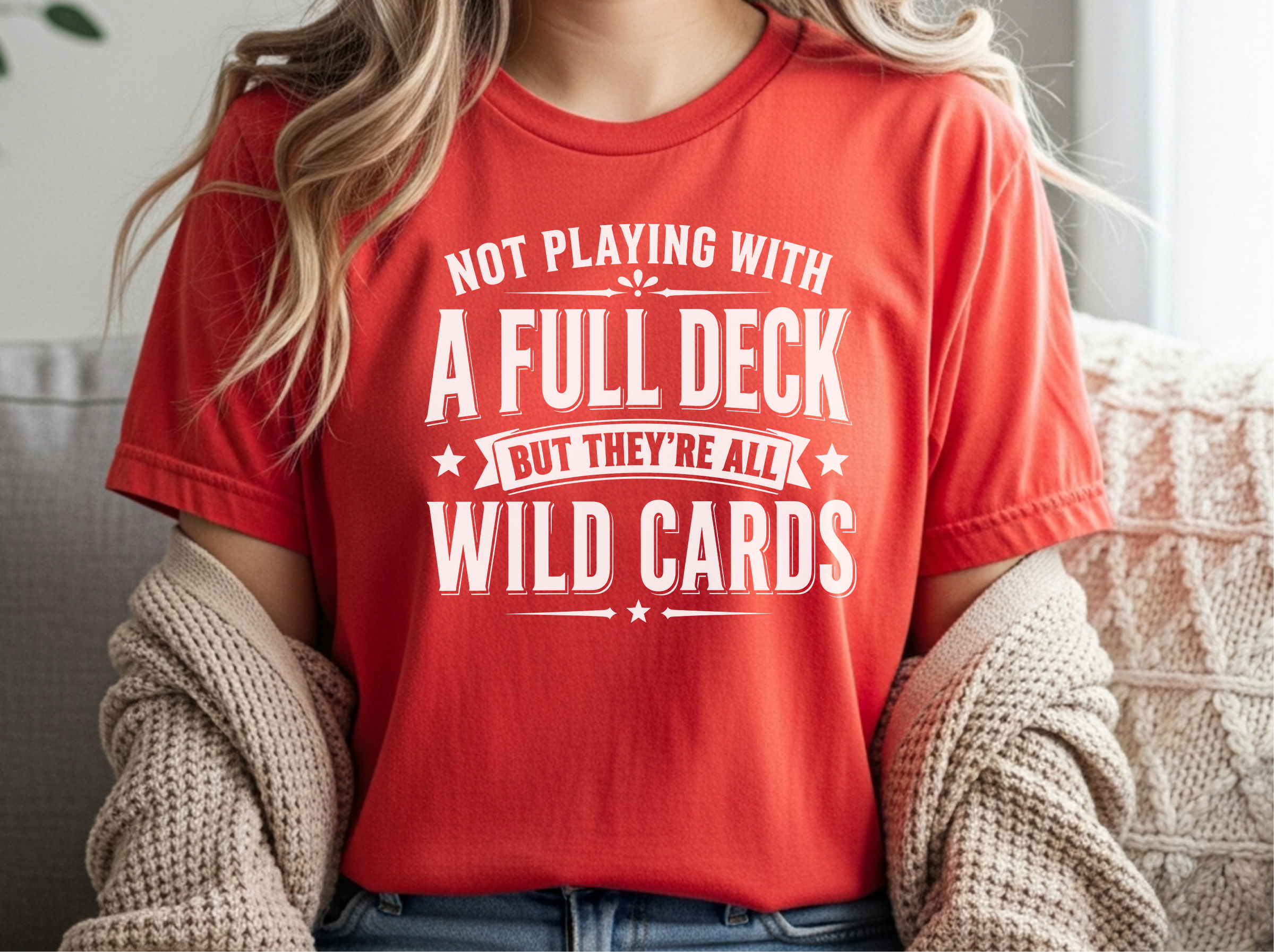 Mockup_08_Not Playing With a Full DeckBut Theyre All Wild Cards.png