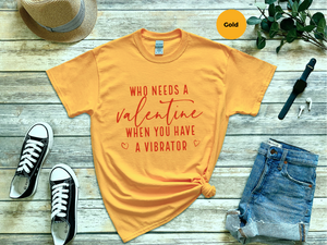 Mockup_08_WhoNeedsAValentineWhenYouHaveAVibrator.png