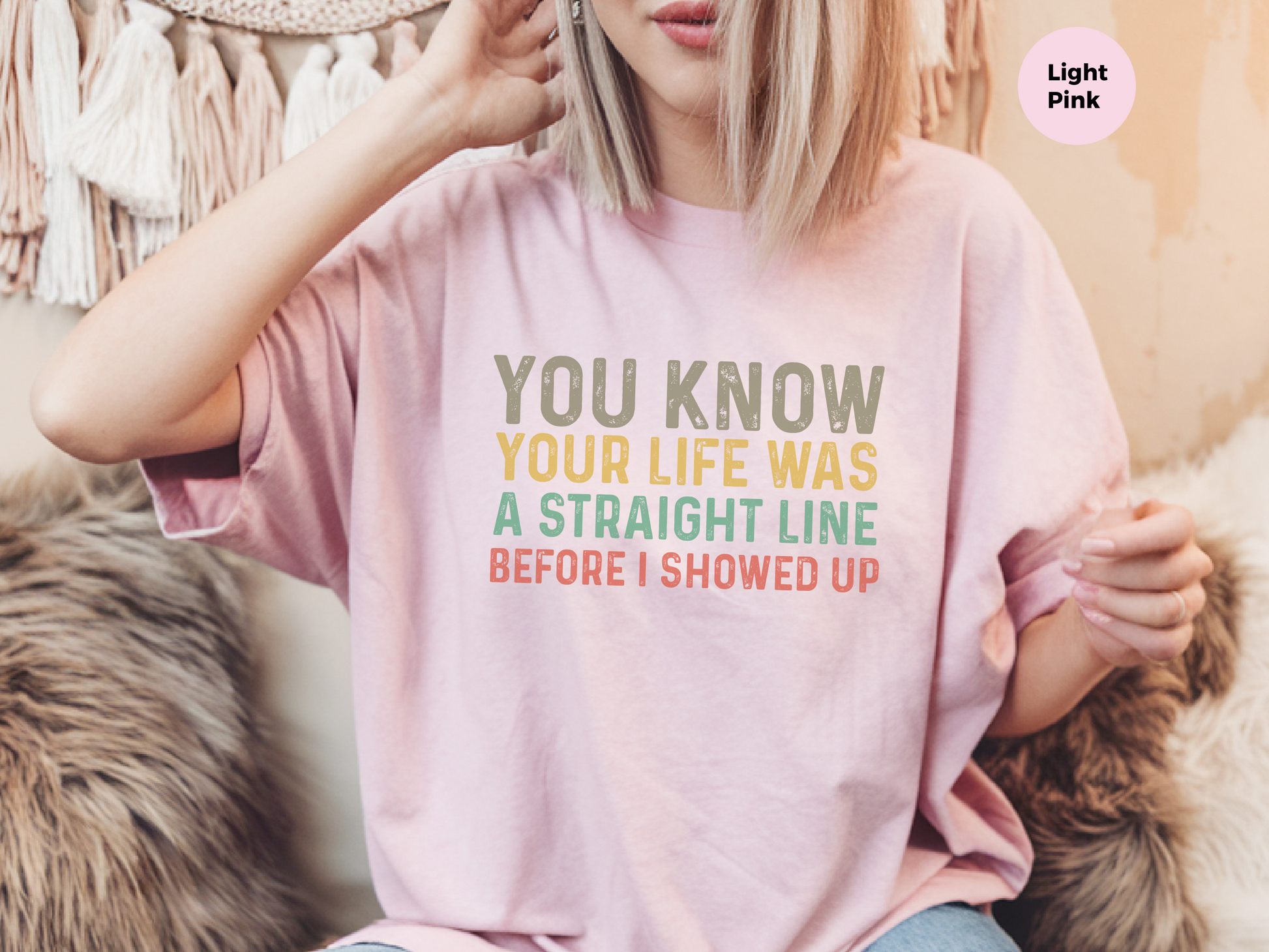 Mockup_08_You know your life was a straight line before I showed up.png