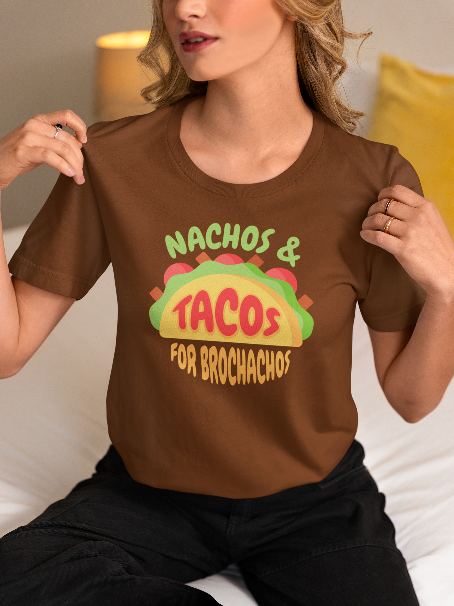 Nachos and Tacos for BroChachos Unisex Cotton Funny T-shirt