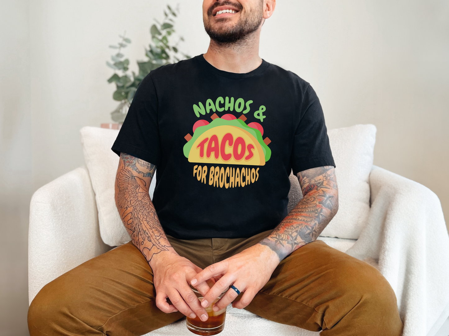 Nachos and Tacos for BroChachos Unisex Cotton Funny T-shirt