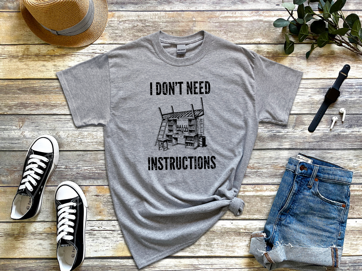 a t - shirt that says i don't need instructions