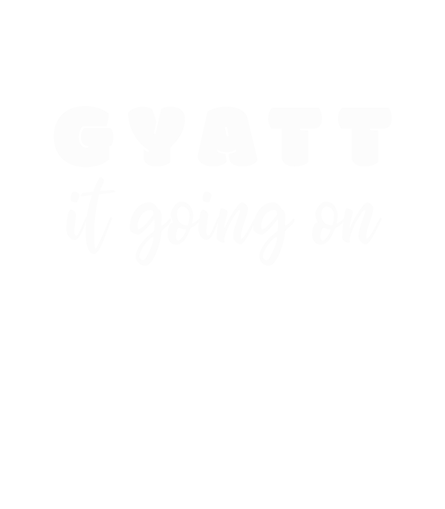 a black and white photo with the words gyatt it going on