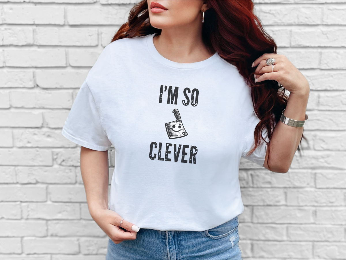 a woman wearing a white t - shirt that says i'm so clever