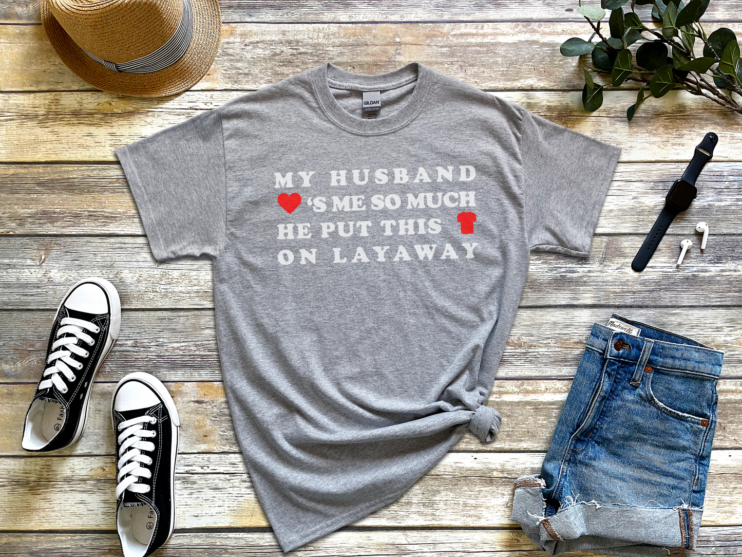 a t - shirt that says, my husband is so much he put this on