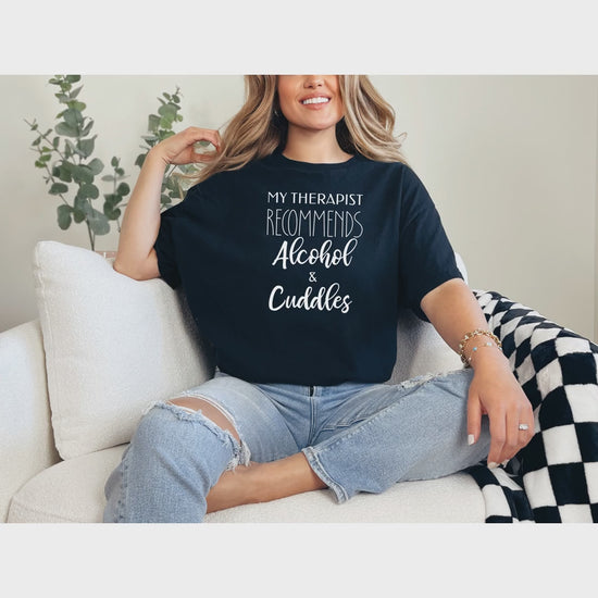 My Therapist Recommends Alcohol and CuddlesMy Therapist Recommends Alcohol and Cuddles_vid.mp4