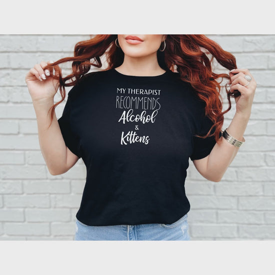 My Therapist Recommends Alcohol and KittiesMy Therapist Recommends Alcohol and Kitties2_vid.mp4