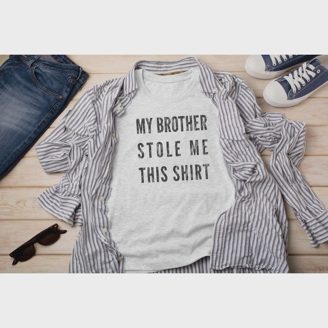 MyBroStoleShirt-1_vid.mp4