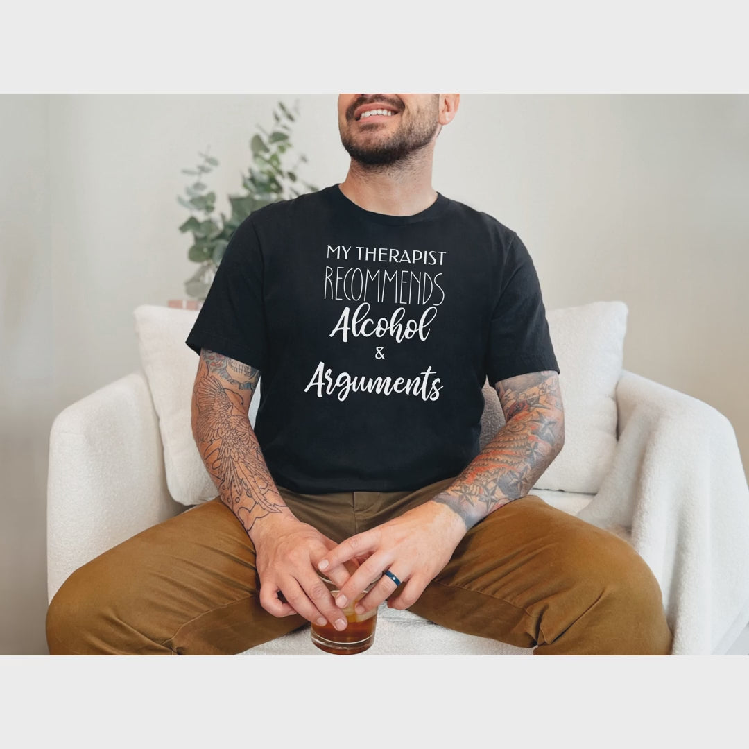 My Therapist Recommends Alcohol and ArgumentsMy Therapist Recommends Alcohol and Arguments_vid.mp4