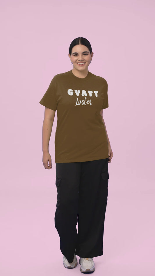Gyatt Luster Tee – Bold Gen Z Slang Humor & Body Confidence Shirt